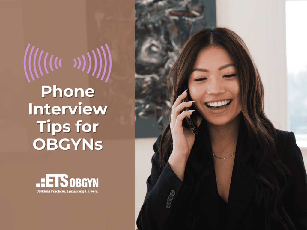 Phone Interview Tips for OBGYN physicians